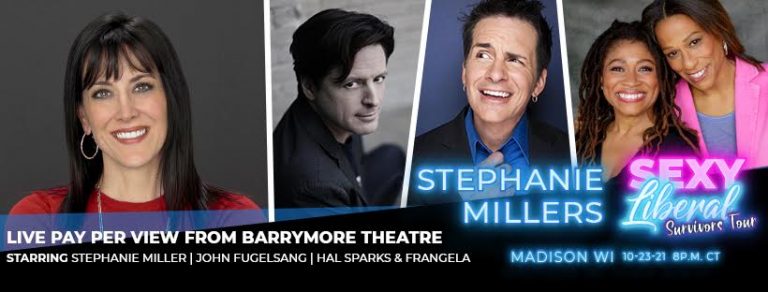 “Stephanie Miller’s Sexy Liberal Survivors’ Tour” TOMORROW NIGHT in Madison and on Pay-Per-View!!